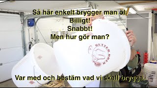 Brygg ditt eget öl med hink i hink  Del 1  Vad skall vi brygga [upl. by Sollars488]