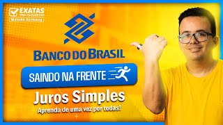 Concurso BANCO do BRASIL  Juros Simples SAINDO NA FRENTE [upl. by Celinda]