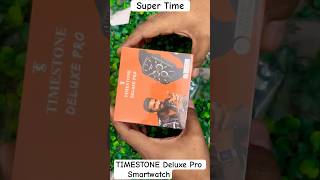 unboxing timestone Deluxe Pro smartwatch callingsmartwatch wearabletechnology smartwatchprice [upl. by Veats]