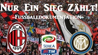 Nur ein Sieg zählt  Erzrivalen im Fussball  AC Mailand vs Inter Mailand  Dokumentation [upl. by Airliah]