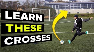 3 CROSSES YOU NEED TO LEARN  learn football skills [upl. by Ivonne]