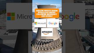 amazon invests 500M in nuclear energy following Microsoft and Google shorts [upl. by Shandee460]