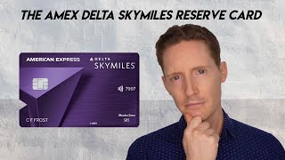 Reviewing The Amex Delta SkyMiles Reserve Card  Everything You Need To Know [upl. by Hamfurd]