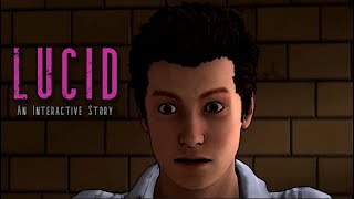 Lucid  An Interactive Story  Part 1 [upl. by Ayyn]