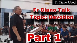 August 23 2023  Fr Ciano Talk About Devotion Part 1 [upl. by Airdna]