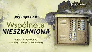 quotWspólnota mieszkaniowaquot Jiří Havelka  audiobook [upl. by Radford244]