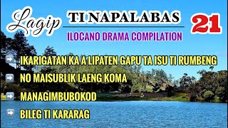 LAGIP TI NAPALABAS COMPILATION 21  ILOCANO DRAMA  DEAR MISS F [upl. by Anrev]