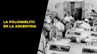 LA POLIOMIELITIS EN LA ARGENTINA [upl. by Martinez]