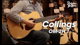 Collings OM2H Traditional Demo  コリングスのトラディショナルシリーズ OM2H T [upl. by Sillsby813]