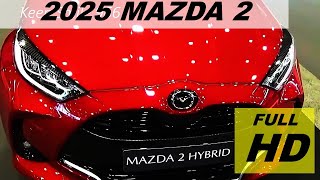 all new mazda 2 2025  New Infotainment and software Update [upl. by Frulla]