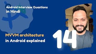 14  MVVM Architecture Explained  Android Interview Question in Hindi 2024 [upl. by Gillman]