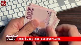 Kardelen TV I EMEKLİ MAAŞ FARKLARI HESAPLARDA [upl. by Adur]