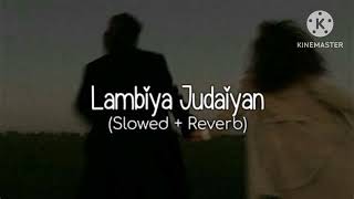 lambiya judaiyan lofi song break up song sed song mood off song [upl. by Stanly]