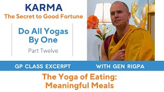 Karma The Secret of Good Fortune P12 Do All Yogas By One  The Yoga of Meaningful Meals [upl. by Tilagram]