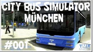 Lets Play City Bus Simulator München 001 tutorial [upl. by Rein500]