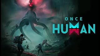 ONCE HUMAN  Matrix Playz Live Stream [upl. by Alleon631]