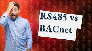 Is RS485 the same as BACnet [upl. by Orofselet]