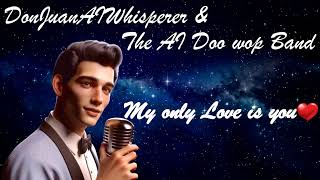 Doo wop 🎵 My only Love is you 💖 doo wop Love Song 5060s [upl. by Neelyam]