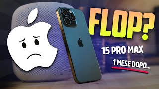 IPHONE 15 PRO MAX UN MESE DOPO SONO DELUSO 🫤  Recensione [upl. by Anura]