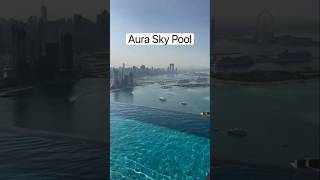 මෙි Dubai Aura sky pool 😍❤️🇦🇪trending travel shortvideos trendingshorts viralvideo viralshorts [upl. by Scever910]