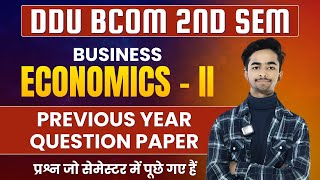 Previous Year Question Paper  Business Economics II  BCom 2nd Semester Exam  DDU paper Solution [upl. by Hanahsuar156]