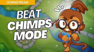 How to Beat CHIMPS Mode Hard on Downstream  BTD6 Strategy [upl. by Esinyt166]