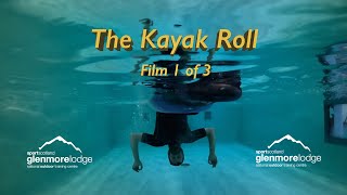 The Kayak Roll Film 1 of 3 [upl. by Artamas]