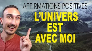 LUnivers est avec Moi  Affirmations Matinales pour lÉnergie Positive et lAbondance  PUISSANT [upl. by Elise]