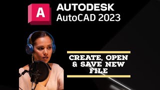 12 Create New File in AutoCAD Open File and Save file AutoCAD Tutorial [upl. by Dun]