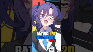 Rating L2D Blue Archive Part 2 shorts [upl. by Sheena871]