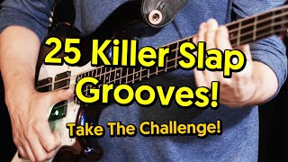 25 Funky Slap Bass GroovesTake The Challenge tabs amp tutorial [upl. by Ballman]