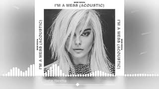 Bebe Rexha  Im A Mess Acoustic Slowed and Reverb [upl. by Nanreit301]