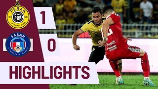 Perak FC 10 Sabah FC  Match Highlights [upl. by Newmark242]