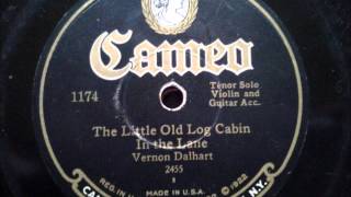 Vernon Dalhart  The Little Old Log Cabin in the Lane [upl. by Atibat93]