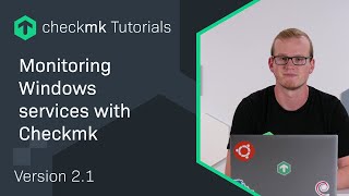 Monitoring Windows services with Checkmk CMKTutorial [upl. by Fillender]