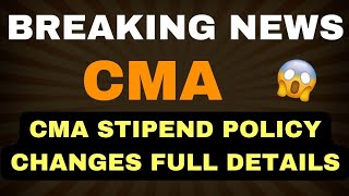 CMA Stipend Increase  ICMAI Biggest Announcement  CMA Stipend Latest News [upl. by Lean]