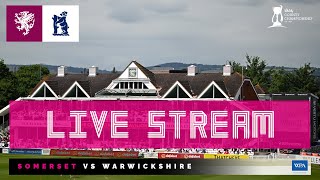 LIVE STREAM Somerset vs Warwickshire  Day Three [upl. by Nnyledam]