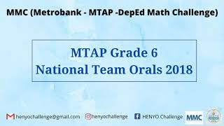 MMC MetrobankMTAPDepEd Math Challenge Grade 6 National Team Orals 2018 [upl. by Casady]