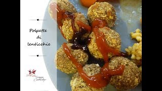 Polpette di lenticchie [upl. by Renate]