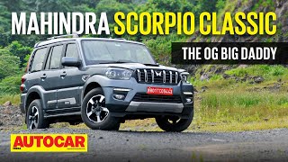 2022 Mahindra Scorpio Classic review  Tough Love  First Drive  Autocar India [upl. by Ecyaj]