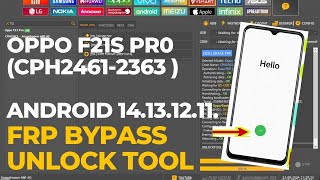 OPPO F21s Pro CPH2461CPH2363 FRP BYPASS ANDROID 14131211 OPPO F21 PRO FRP BY UNLOCK TOOL [upl. by Calore98]