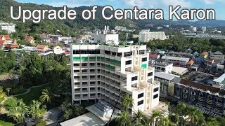 Upgrade of Centara Karon 30 september 2023 [upl. by Drews]