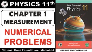 Numerical Problems  Chapter 1  Measurement  Physics 11th  National Book Foundation New Book [upl. by Aiuqat358]