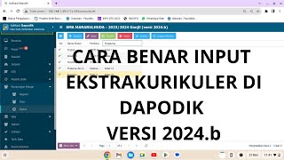 CARA BENAR INPUT EKSTRAKULIKURER DI DAPODIK VERSI 2024 b [upl. by Einnol]