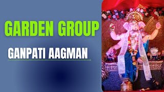 Garden Group Ganpati Aagman 2024 [upl. by Francis629]