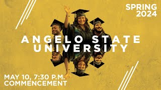 Spring 2024  May 10 730 pm Commencement  Angelo State University [upl. by Queri]