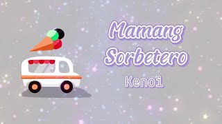 Mamang Sorbetero by Kenoi Tiktok Song 2024 [upl. by Dinnie]