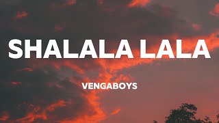 Shalala Lala  Vengaboys Lyrics quotMy Heart Goes Shalala Lalaquot [upl. by Elay]