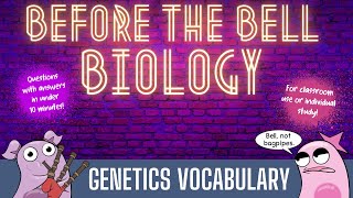 Genetics Vocabulary Before the Bell Biology [upl. by Ahsennod399]