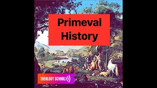 The Primeval History Lesson 1 [upl. by Eimrots]